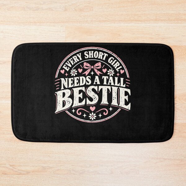 Item preview, Every Short Girl Needs a Tall Bestie Funny Best Friend Gift designed and sold by THREE LITTLE BEANS.
