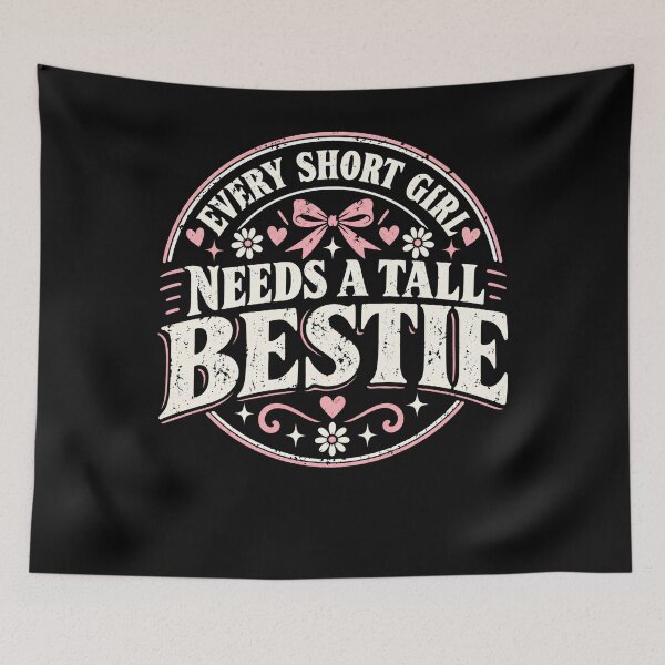 Item preview, Every Short Girl Needs a Tall Bestie Funny Best Friend Gift designed and sold by THREE LITTLE BEANS.