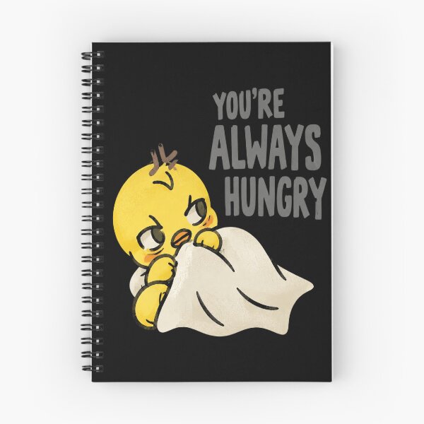 Item preview, You're Always Hungry Chick designed and sold by Dawn032Wendy.