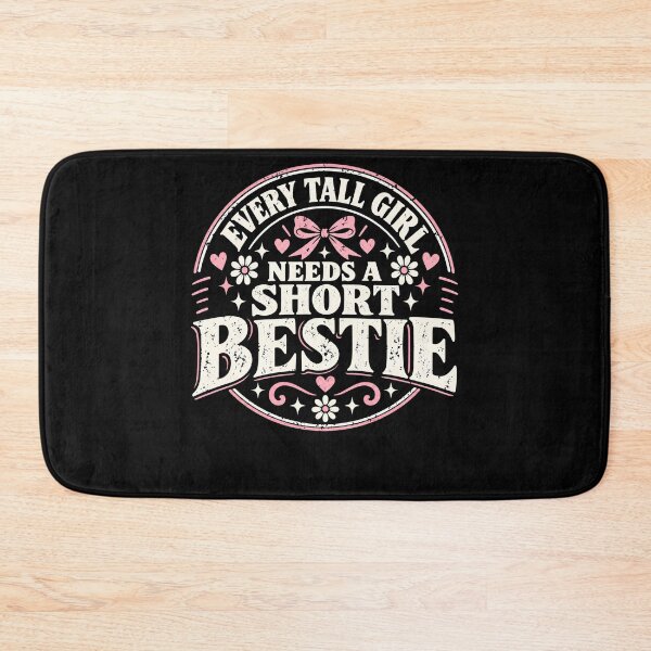 Item preview, Every Tall Girl Needs a Short Bestie Funny Best Friend Gift designed and sold by THREE LITTLE BEANS.