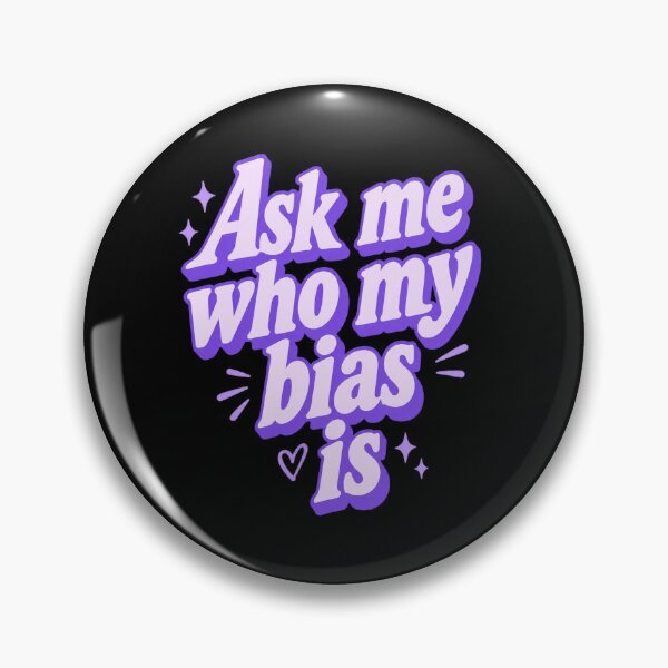 Item preview, Ask Me Who My Bias Is designed and sold by desat-nikkas.