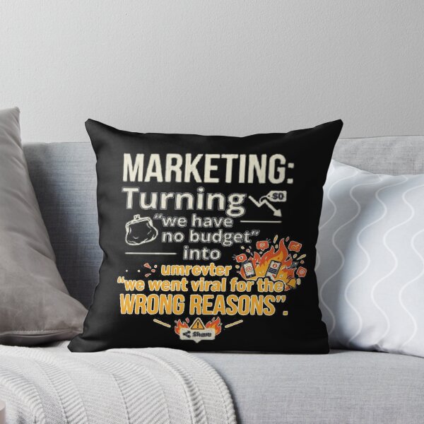 Item preview, Marketing: Turning 'we have no budget' into 'we went viral for the wrong reasons'. designed and sold by jrzvibe.