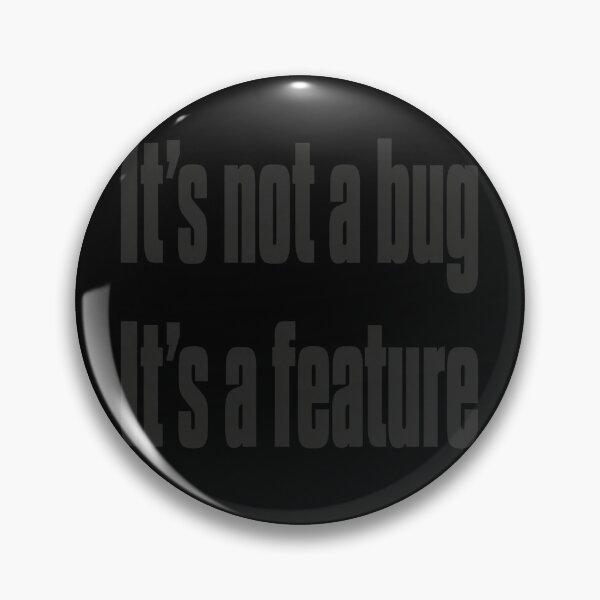 Item preview, Bug Feature Humor designed and sold by desat-nikkas.