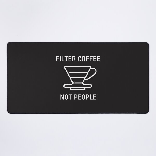 Item preview, Filter Coffee Not People Funny Barista Design for Coffee Lovers designed and sold by mari-alvxx.