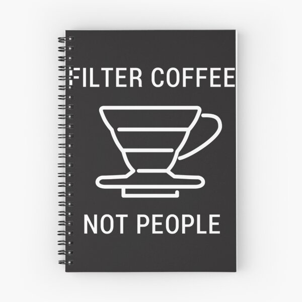 Item preview, Filter Coffee Not People Funny Barista Design for Coffee Lovers designed and sold by mari-alvxx.