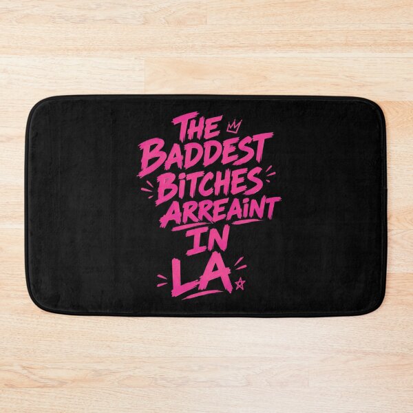Item preview, Baddest Bitches Ain't In LA designed and sold by delila8a8e.