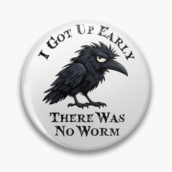 Item preview, Grumpy Crow I Got Up Early There Was No Worm designed and sold by LounisArt.