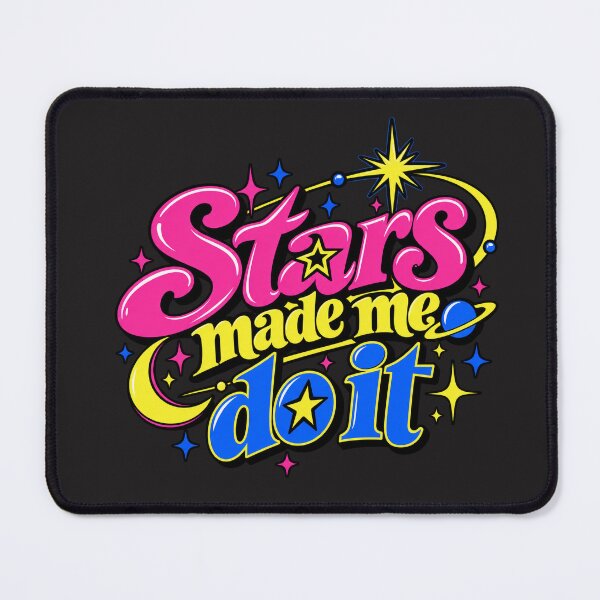 Item preview, Stars Made Me Do It – Funny Astrology Cosmic Typography designed and sold by MetaModel Editions.