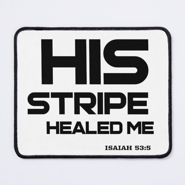 Item preview, His Stripes Healed Me - Isaiah 53:5 - Black Text Edition designed and sold by Godsherritage.