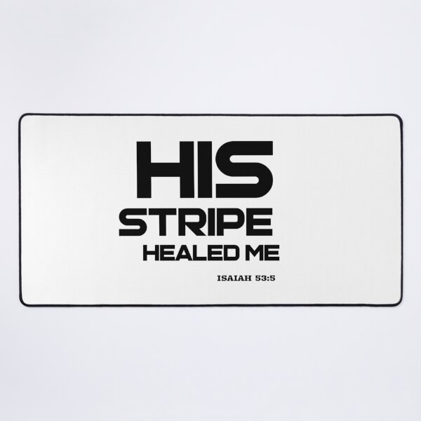 Item preview, His Stripes Healed Me - Isaiah 53:5 - Black Text Edition designed and sold by Godsherritage.