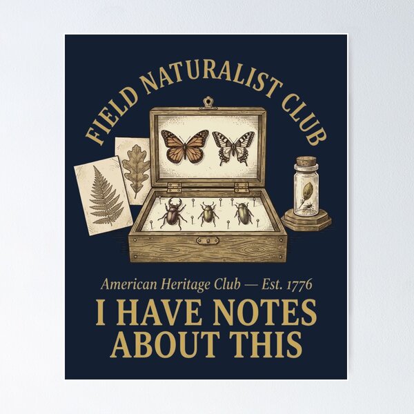 Item preview, Field Naturalist Club I Have Notes About This Badge designed and sold by CalmCapy Co.