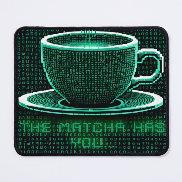 Item preview, THE MATCHA HAS YOU (Version 2) designed and sold by FREEKNSTEIN.