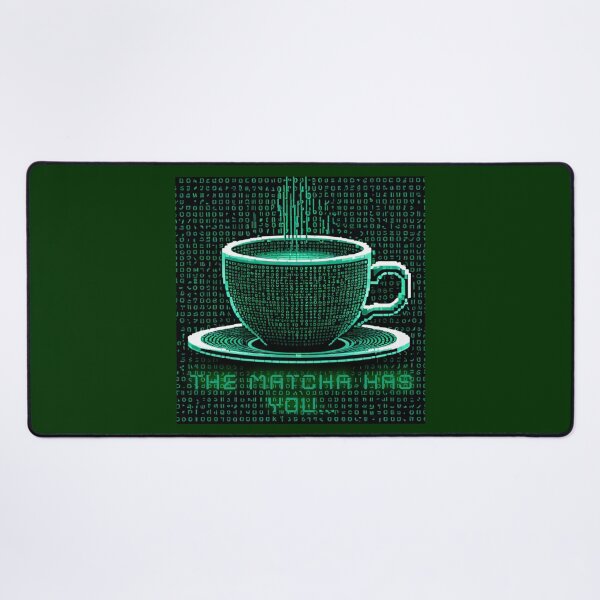 Item preview, THE MATCHA HAS YOU (Version 2) designed and sold by FREEKNSTEIN.