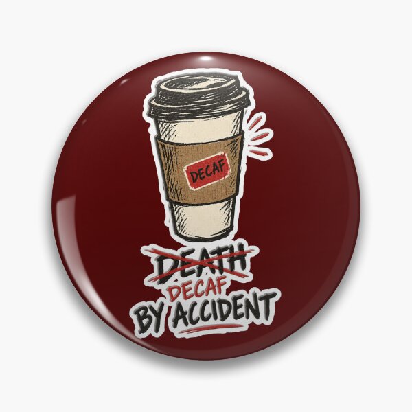 Item preview, Decaf by Accident — Dramatic Overreaction to a Caffeine Mishap designed and sold by NuretroStudio.