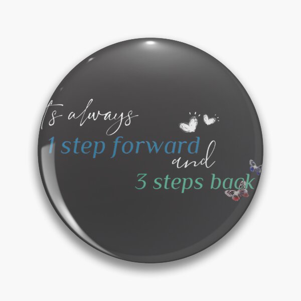 Item preview, Step Forward Steps Back Motivational Quote Design for Perseverance and Growth designed and sold by mandacek.