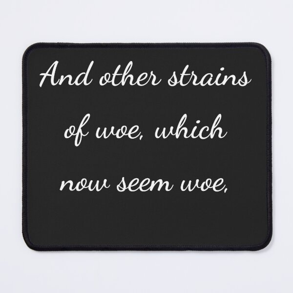 Item preview, “And other strains of woe, which now seem woe,” - handwriting white designed and sold by ariksworld.