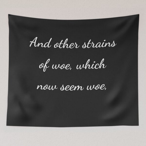 Item preview, “And other strains of woe, which now seem woe,” - handwriting white designed and sold by ariksworld.