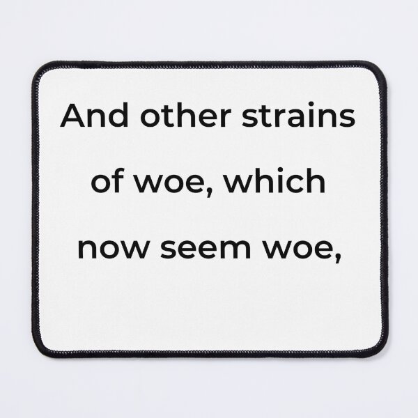 Item preview, “And other strains of woe, which now seem woe,” - print black designed and sold by ariksworld.