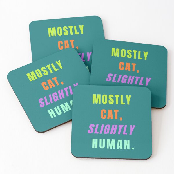 Item preview, Mostly Cat, Slightly Human. designed and sold by Lynn Williams.
