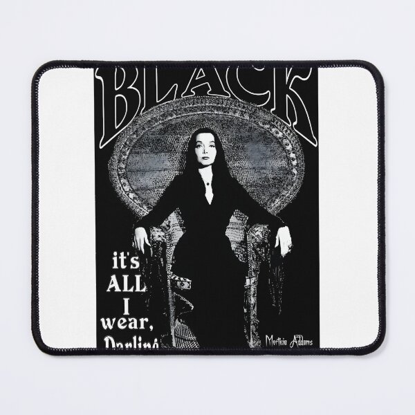 Item preview, Black Its All I Wear Morticia Addams Inspired Gothic Design designed and sold by saidbouker.