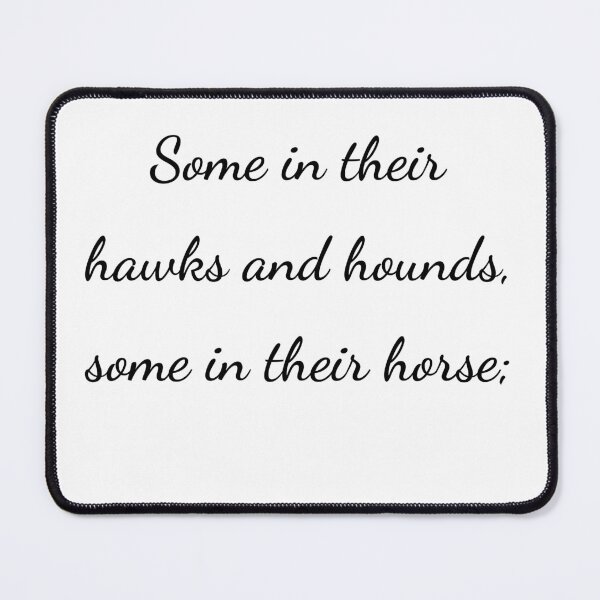 Item preview, “Some in their hawks and hounds, some in their horse;” - handwriting black designed and sold by ariksworld.