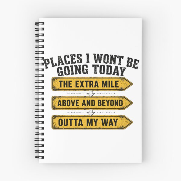 Item preview, Places I Wont Be Going Today designed and sold by TshirtsOnline-.