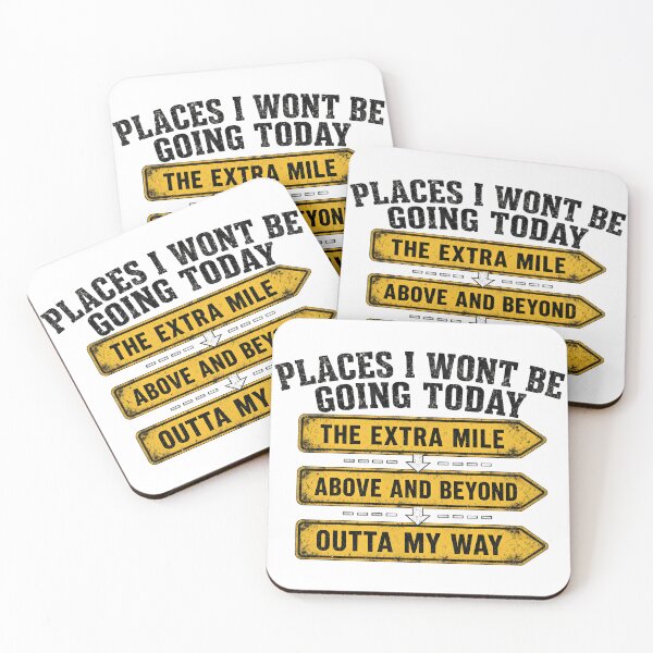 Item preview, Places I Wont Be Going Today designed and sold by TshirtsOnline-.
