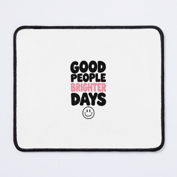 Item preview, Good People Bring Brighter Days designed and sold by KUHATLIKHA.