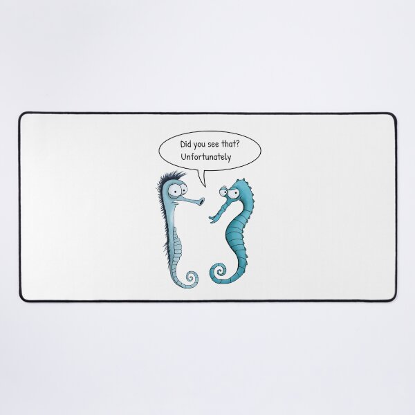 Item preview, Funny Two Seahorses Conversation – Did You See That? Unfortunately. designed and sold by FMproject.