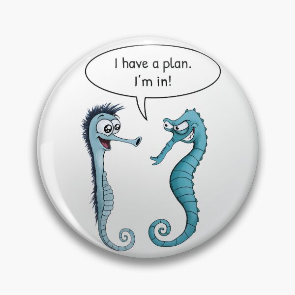 Item preview, Two Seahorses Funny Gift | I Have a Plan I'm In designed and sold by FMproject.