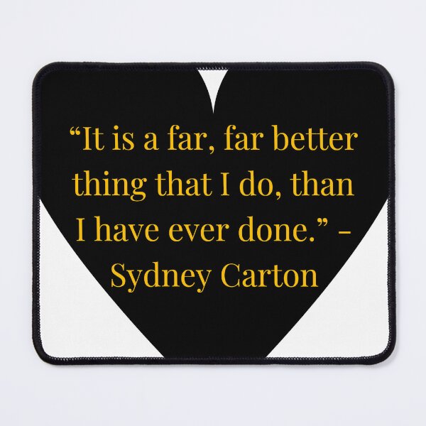 Item preview, Sydney Carton Quote – A Tale of Two Cities Gold Text Black Heart designed and sold by TheIconSmith.
