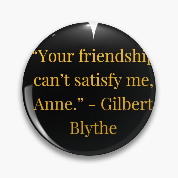 Item preview, Cita de Gilbert Blythe – Ana de las Tejas Verdes, texto dorado, corazón negro designed and sold by TheIconSmith.