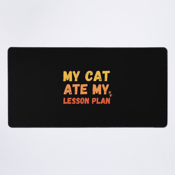 Item preview, Funny My Cat Ate My Lesson Plan Design for Cat Lovers and Educators designed and sold by gabriel1309.