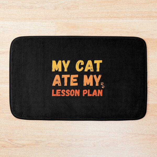 Item preview, Funny My Cat Ate My Lesson Plan Design for Cat Lovers and Educators designed and sold by gabriel1309.
