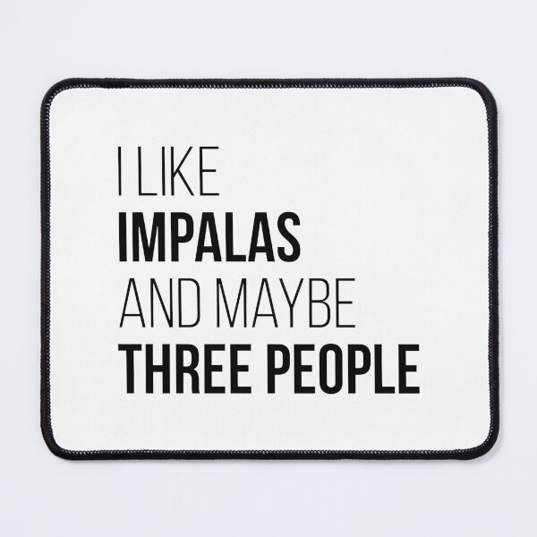 Item preview, I Like Impalas And Maybe Three People Funny Car Lover Design designed and sold by MidasMitty.