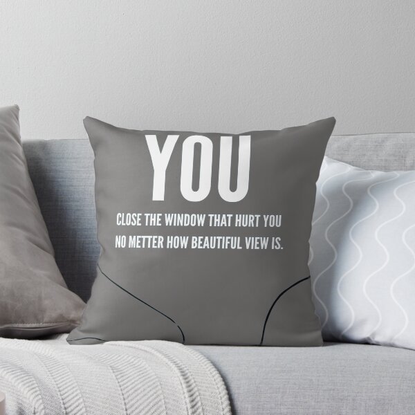 Item preview, You Close The Window Inspirational Healing Quote designed and sold by Mr besho.