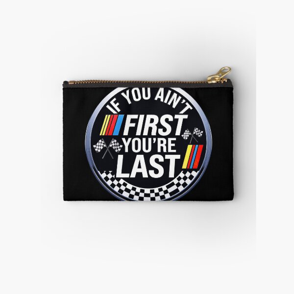 Item preview, If You Ain't First You're Last Motor Car Driver Racer Racing  designed and sold by gear-posters.