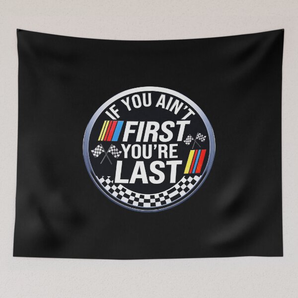 Item preview, If You Ain't First You're Last Motor Car Driver Racer Racing  designed and sold by gear-posters.