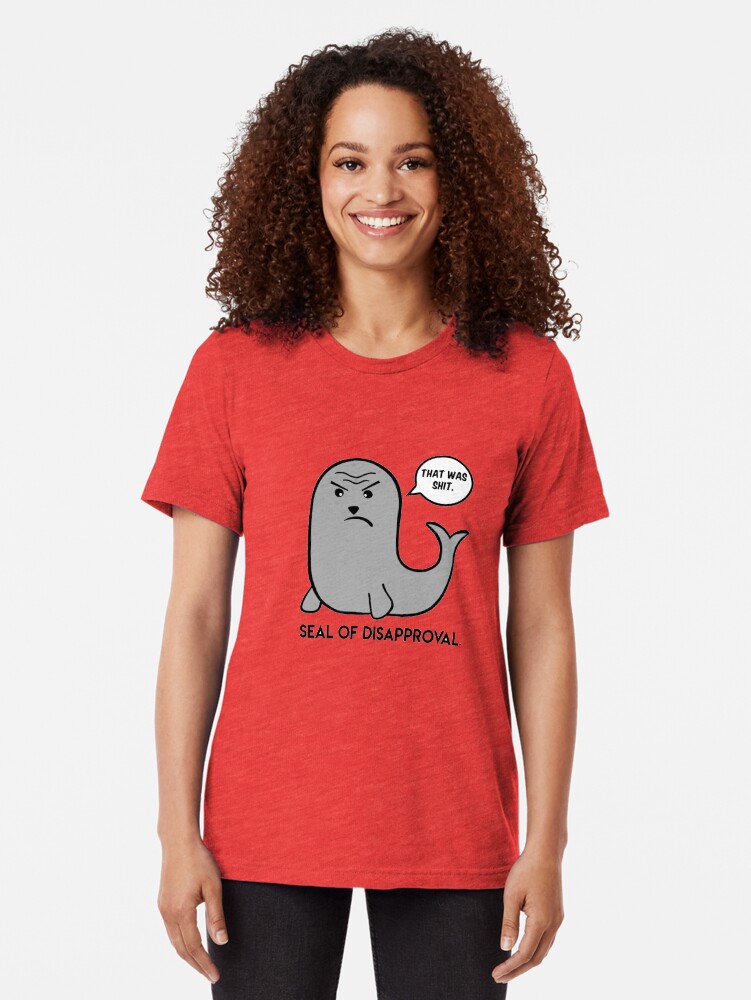 seal of disapproval shirt