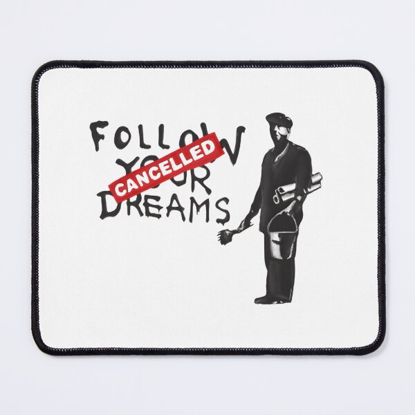 Item preview, Banksy Inspired Cynical Graffiti Art with Painter and Paint Bucket Featuring 'Follow Your Dreams CANCELLED' Quote designed and sold by richard143.