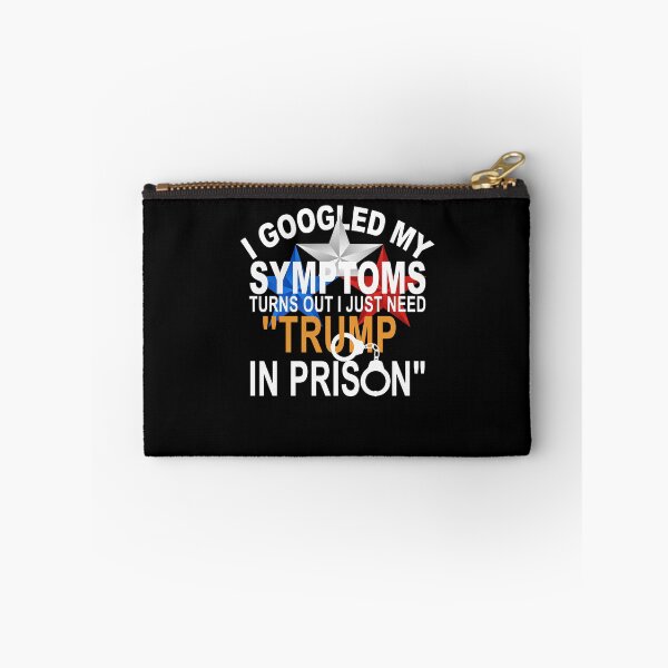 Item preview, I Googled My Symptoms Trump Prison Political Satire designed and sold by thefirstbroo.