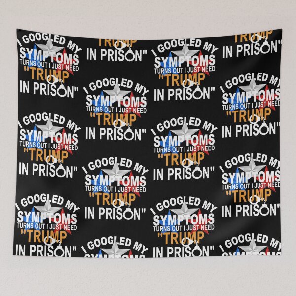 Item preview, I Googled My Symptoms Trump Prison Political Satire designed and sold by thefirstbroo.