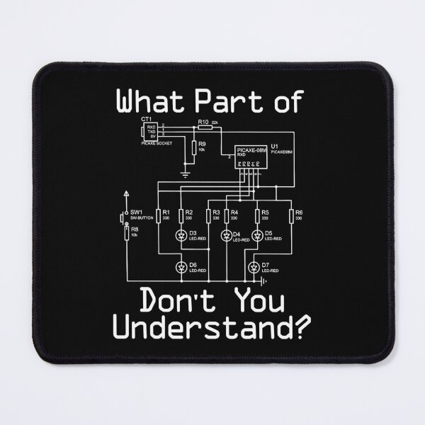 Item preview, What Part of Don't You Understand Electronics Schematic Humor designed and sold by cerima.