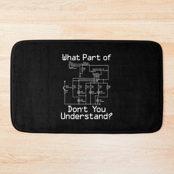 Item preview, What Part of Don't You Understand Electronics Schematic Humor designed and sold by cerima.