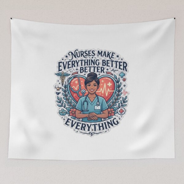 Item preview, Nurses Make Everything Better Cute Nursing Design designed and sold by PixelStyle Studio.