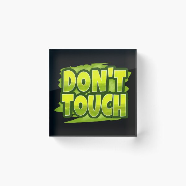 Item preview, Don't Touch designed and sold by NeedForParks.