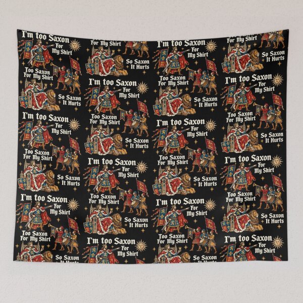 Item preview, I'm Too Saxon For My Shirt Medieval History Pun designed and sold by cerima.