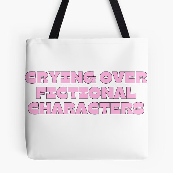 Item preview, Crying Over a Fictional Character | Funny Book Lover Quote designed and sold by Hiross.