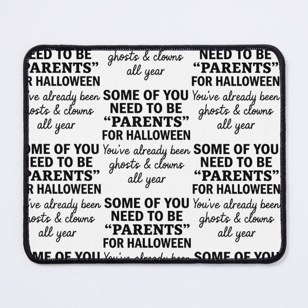 Item preview, Some Of You Need To Be Parents Halloween Humor designed and sold by RDGNR.
