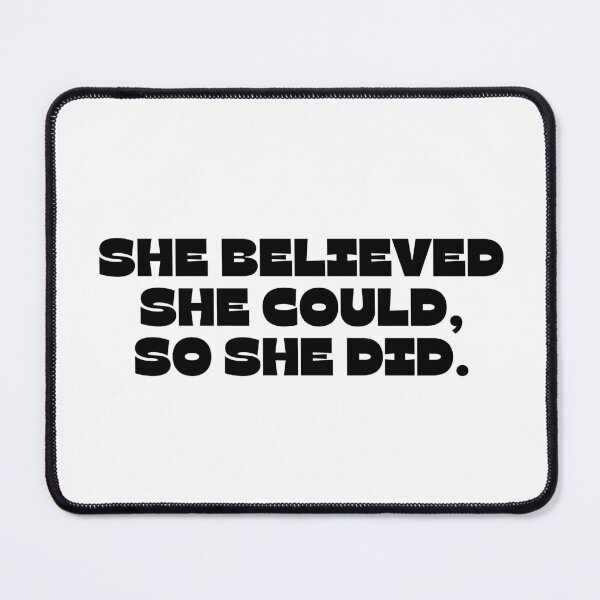 Item preview, She Believed She Could So She Did | Inspirational Motivational Quote designed and sold by Hiross.